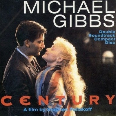 SOUNDTRACK - GIBBS, MICHAEL - CENTURY/CLOSE MY EYES CD
