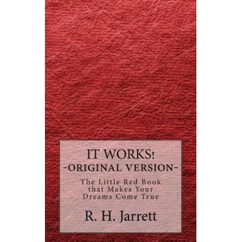 It Works - Original edition: The little red book that makes your dreams come true