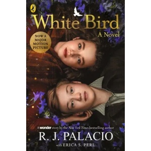 White Bird | PALACIO, R J (ISBN: 9780241605806)