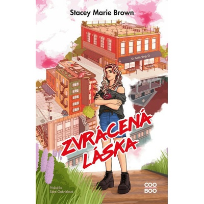 Zvrácená láska - Stacey Marie Brown