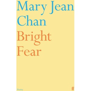 Bright Fear | Mary Jean Chan (2023)