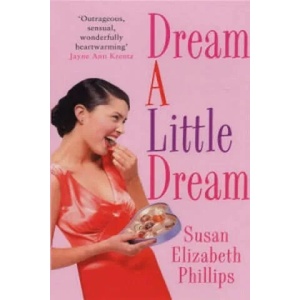 Dream A Little Dream | Susan Elizabeth Phillips (2006)