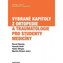 Vybrané kapitoly z ortopedie a traumatologie pro studenty medicíny