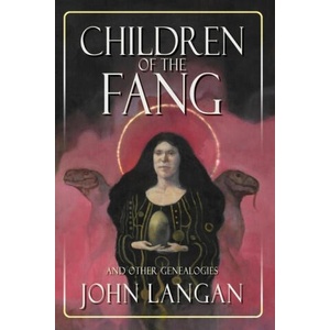 Children of the Fang and Other Genealogies (ISBN: 9781939905604)