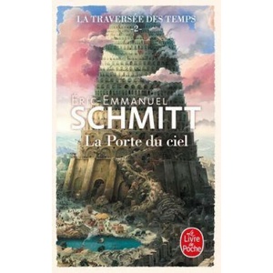 La Porte du ciel (La Traversée des temps, Tome 2) | Éric-Emmanuel Schmitt (2023)