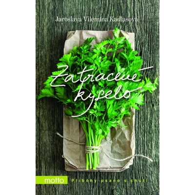 Zatracené kyselo - Jaroslava Kadlasová