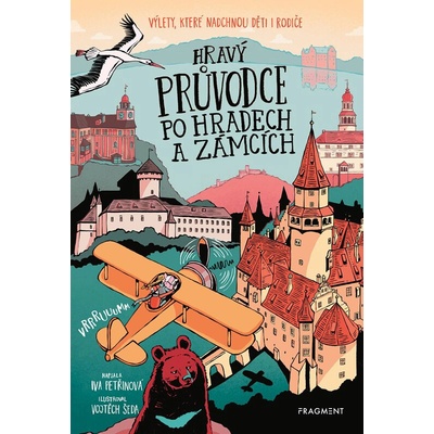 Hravý průvodce po hradech a zámcích - Iva Petřinová, Vojtěch Šeda (ilustrátor)