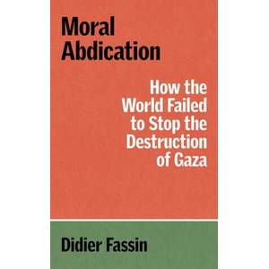 Moral Abdication | Gregory Elliott (ISBN: 9781804299678)