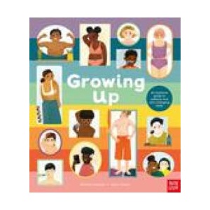 Growing Up: An Inclusive Guide to Puberty and Your Changing Body | Rachel Greener (ISBN: 9781839947001)