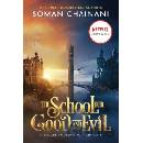 The School for Good and Evil: Movie Tie-In Edition Chainani Soman