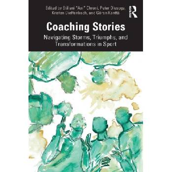 Coaching Stories | Kristen Dieffenbach, Peter Olusoga, Stiliani "Ani" Chroni