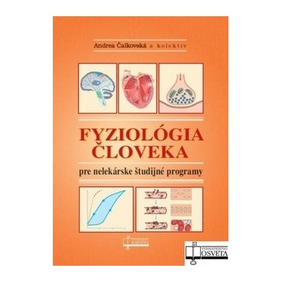 Fyziológia človeka pre nelekárske študijné programy - Andrea Čalkovská a kolektív