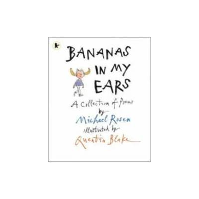 Bananas in My Ears | Michael Rosen