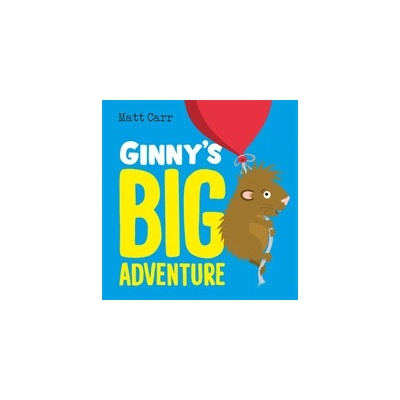 Ginnys Big Adventure Carr Matt