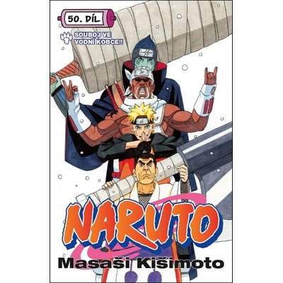 Naruto 50 - Souboj ve vodní kobce - Kišimoto Masaši