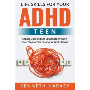 Life Skills for Your ADHD Teen (ISBN: 9781739752286)