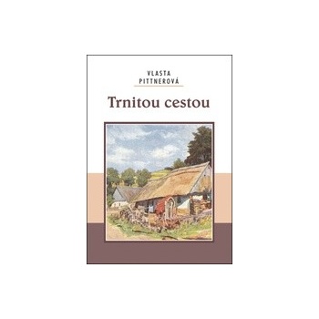 Trnitou cestou