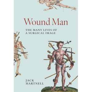 Wound Man | HARTNELL JACK (ISBN: 9780691243481)