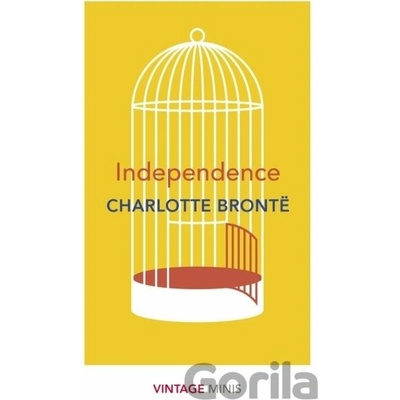 Independence: Vintage Minis - Charlotte Brontë, Vintage Classics
