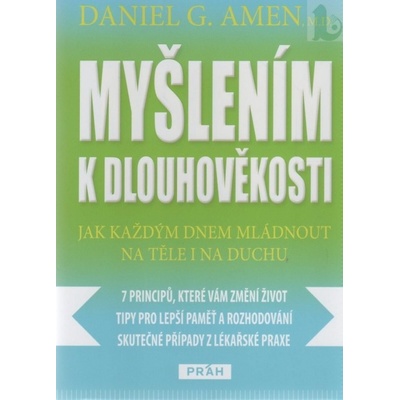 Myšlením k dlouhověkosti - Daniel G. Amen