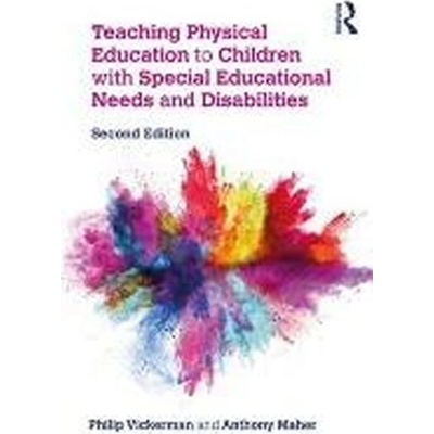 Teaching Physical Education to Children with Special Educational Needs and Disabilities Vickerman Philip Liverpool John Moores University UKPaperback