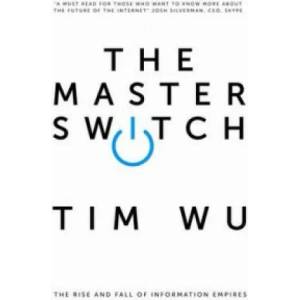 Master Switch | Tim Wu (2012)