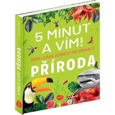 5 minut a vím - Příroda 1000+ základních informací