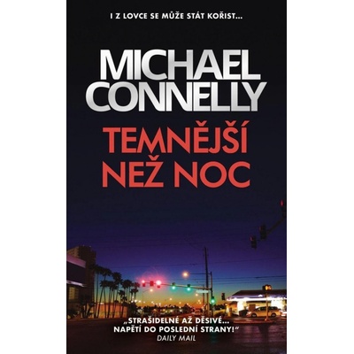 Temnější než noc - Michael Connelly