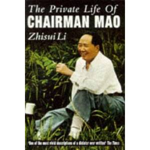 Private Life Of Chairman Mao | Zhisui Li (ISBN: 9780099648819)