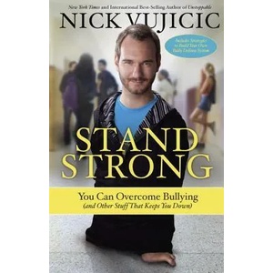 Stand Strong | Nick Vujicic (ISBN: 9781601427823)