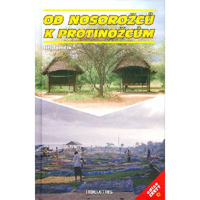 Od nosorožců k protinožcům - Jiří Tomčík