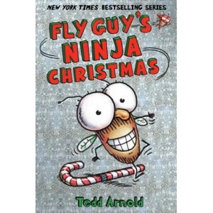Fly Guy's Ninja Christmas (Fly Guy #16) | Tedd Arnold (ISBN: 9780545662772)