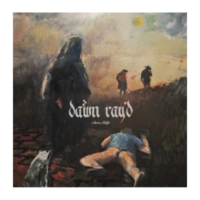 Dawn Ray'd - A Thorn, A Blight LTD LP