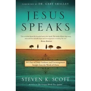 Jesus Speaks | Steven K. Scott, Gary Smalley (ISBN: 9781601428424)