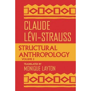 Structural Anthropology | Claude Lévi-Strauss (ISBN: 9780226474915)
