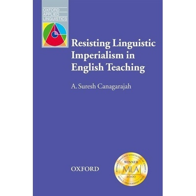 Oxford Applied Linguistics Resisting Linguistics Imperialism in English Teaching