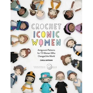 Crochet Iconic Women | Carla Mitrani (ISBN: 9781446308257)