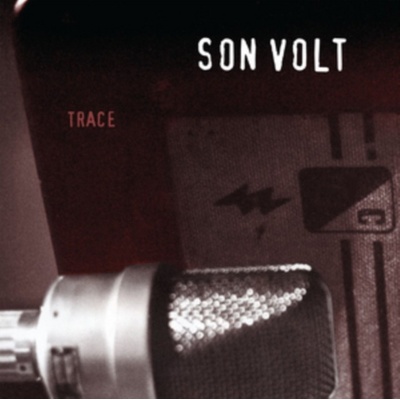 SON VOLT: TRACE -REMAST- LP
