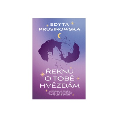 Řeknu o tobě hvězdám