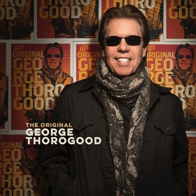 THOROGOOD, GEORGE - ORIGINAL GEORGE THOROGOOD CD