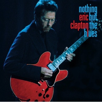 Eric Clapton - Nothing But The Blues (Limited Edition) (2 LP + 2 CD + Blu-ray) (0093624879558)