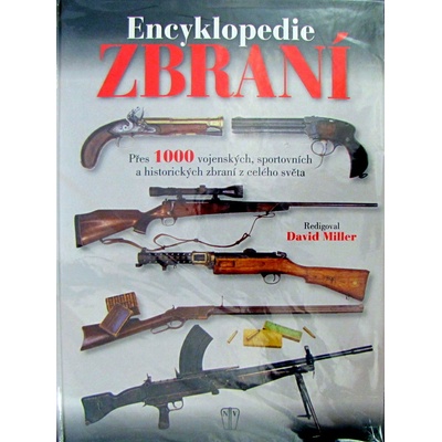 Encyklopedie zbraní - David Miller