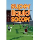 Super Liquid Soccer