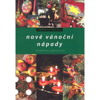 Nové vánoční nápady Pavla Šmikmátorová, Kateřina Geislerová