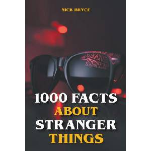 1000 Facts About Stranger Things | Nick Bryce (2022)