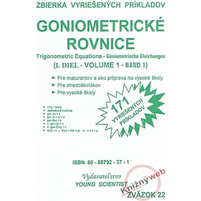 Goniometrické rovnice I. diel Iveta Olejárová Marián Olejár Marián Olejár jr.