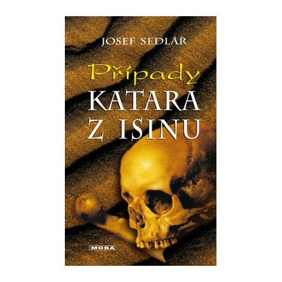 Případy Katara z Isinu - Josef Sedlář