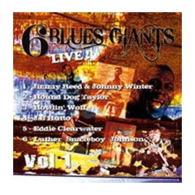 Various - 6 Blues Giants Live ! - Vol. 1 CD
