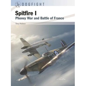 Spitfire I: Phoney War and Battle of France (ISBN: 9781472857675)
