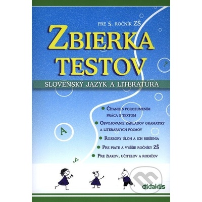 Zbierka testov - Slovenský jazyk a literatúra pre 5. ročník ZŠ - Renáta Lukačková
